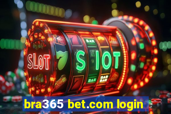 bra365 bet.com login